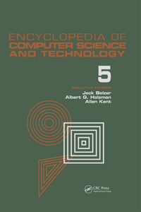 Encyclopedia of Computer Science and Technology, Volume 5