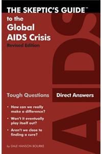 Skeptic's Guide to the Global AIDS Crisis