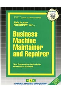 Business Machine Maintainer & Repairer