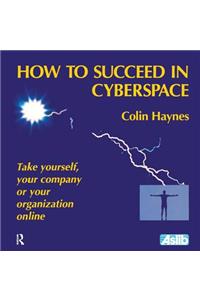 How to Succeed in Cyberspace
