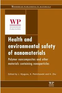 Health and Environmental Safety of Nanomaterials