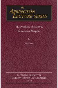 Prophecy of Enoch as Restoration Blueprint