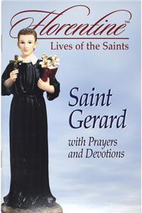 Saint Gerard with Prayers and Devotions: Florentine Lives