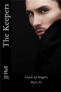 Keepers, Land of Angels Part II