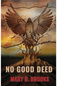 No Good Deed