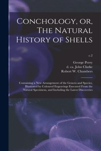 Conchology, or, The Natural History of Shells