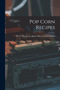 Pop Corn Recipes