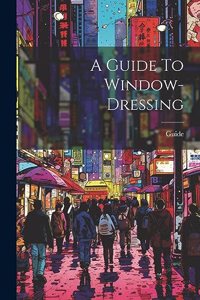Guide To Window-dressing