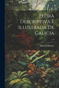 Flora descriptiva é illustrada de Galicia; v.3