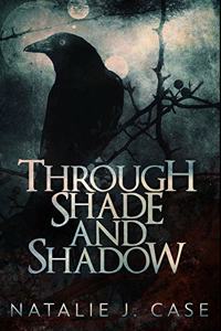 Through Shade and Shadow