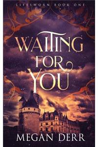 Waiting for You