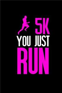 5K You Just Run