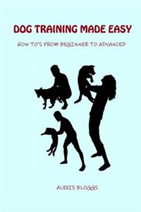 Dog Training Made Easy