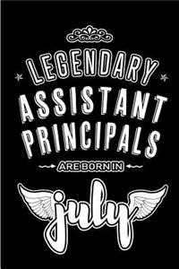 Legendary Assistant Principals are born in July