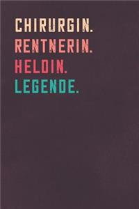 Chirurgin. Rentnerin. Heldin. Legende.