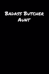 Badass Butcher Aunt