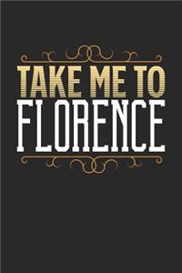 Take Me To Florence