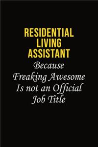 Residential Living Assistant Because Freaking Awesome Is Not An Official Job Title