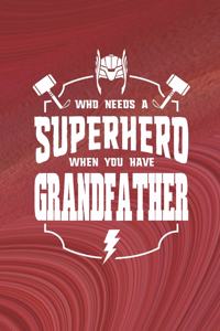 Who Needs A Superhero When You Have Grandfather