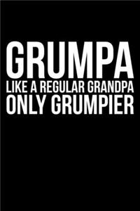 Grumpa Like A Regular Grandpa Only Grumpier