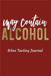 May Contain Alcohol Wine Tasting Journal