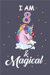 I Am 8 and Magical