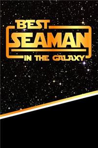 The Best Seaman in the Galaxy: Weekly Planner Notebook Book 120 Pages 6"x9"