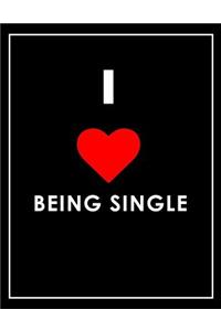 I Love Being Single Notebook
