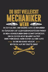 Du Bist Mechaniker, Wenn...