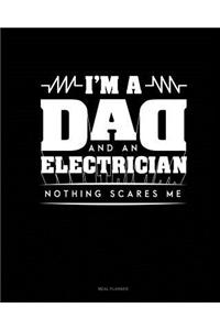 I'm a Dad and an Electrician Nothing Scares Me