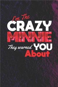 I'm The Crazy Minnie They Warned You About