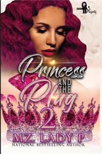 Princess and The Plug 2