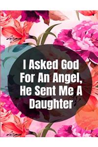I Asked God For An Angel, He Sent Me A Daughter