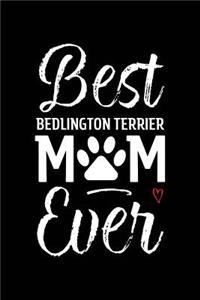 Best Bedlington Terrier Mom Ever