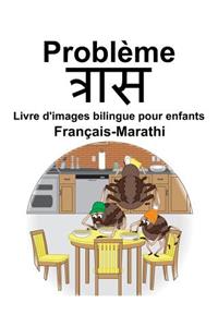 Français-Marathi Problème/त्रास Livre d'images bilingue pour enfants