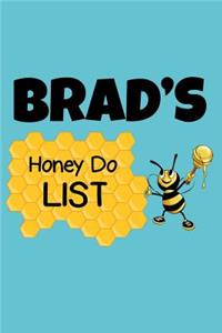 Brad's Honey Do List