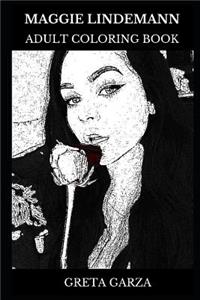 Maggie Lindemann Adult Coloring Book: Alternative Pop Star and Indie Rock Legend, Millennial Lyricist and Musical Icon Inspired Adult Coloring Book