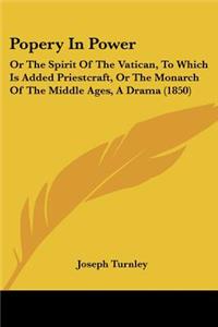 Popery In Power