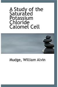 A Study of the Saturated Potassium Chloride Calomel Cell