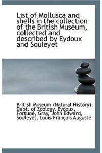 List of Mollusca and Shells in the Collection of the British Museum, Collected and Described by Eydo