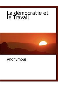 La D Mocratie Et Le Travail