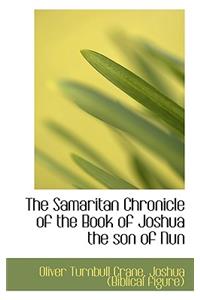 The Samaritan Chronicle of the Book of Joshua the Son of Nun