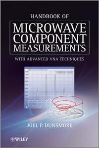 Handbook of Microwave Component Measurements