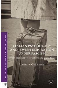 Italian Psychology and Jewish Emigration Under Fascism