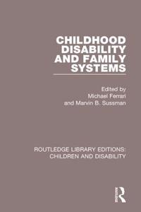 Childhood Disability and Family Systems