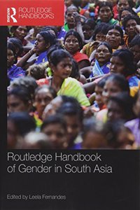 Routledge Handbook of Gender in South Asia