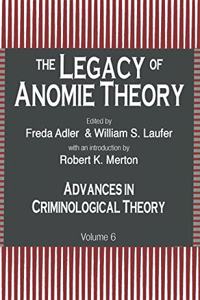 The Legacy of Anomie Theory