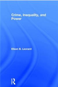 Crime, Inequality and Power