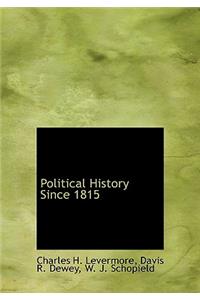 Political History Since 1815