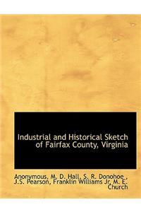 Industrial and Historical Sketch of Fairfax County, Virginia